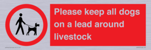 Please keep all dogs on a lead around livestock